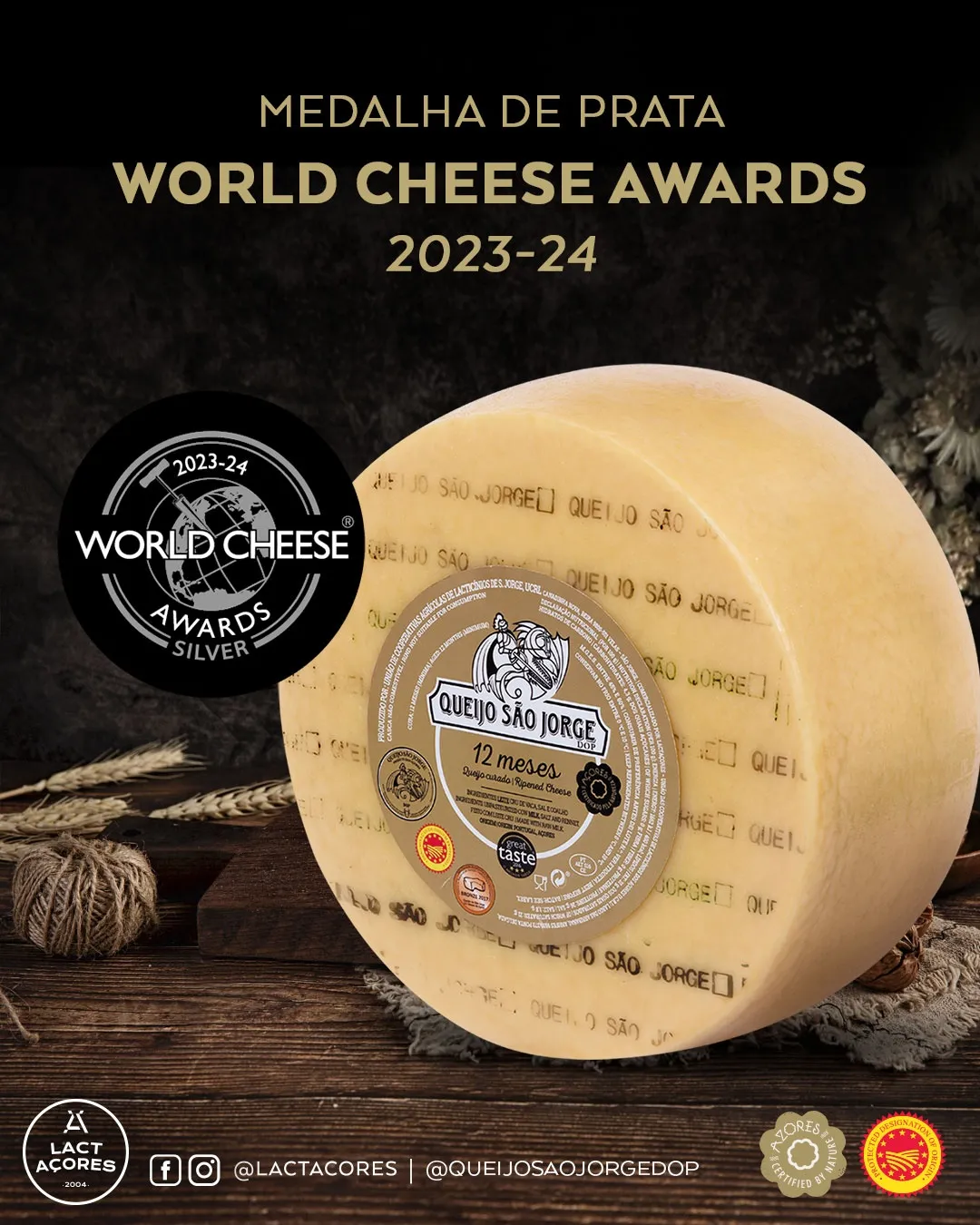 Queijo SÃO JORGE DOP 4M e Queijo VELHO SÃO MIGUEL 9M  premiados com medalhas de Ouro no World Cheese Awards